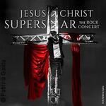 Jesus Christ Superstar - The Rock Concert