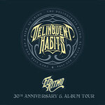 Delinquent Habits - El Ritmo: 30th Anniversary & Album Tour + support Alyzah