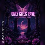 Girls Rave München - Only Girls Rave