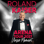 Parkplatz - ROLAND KAISER - Unser Moment - ARENA TOUR 2027